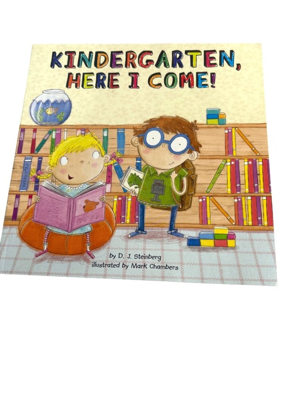 Kindergarten Here I Come! By D J Steinberg 8" Paperback 5 Yrs